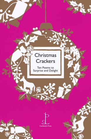 Front cover of the poetry pamphlet Christmas Crackers: Ten Poems to Surprise and Delight
