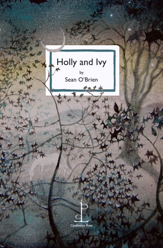 Front cover of the Holly and Ivy: by Sean O’Brien poetry pamphlet