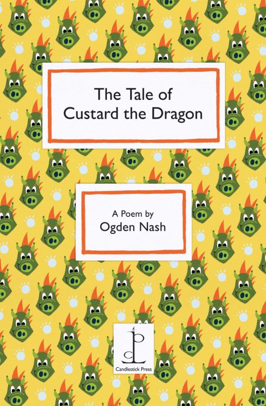 Front cover of the The Tale of Custard the Dragon: by Ogden Nash poetry pamphlet