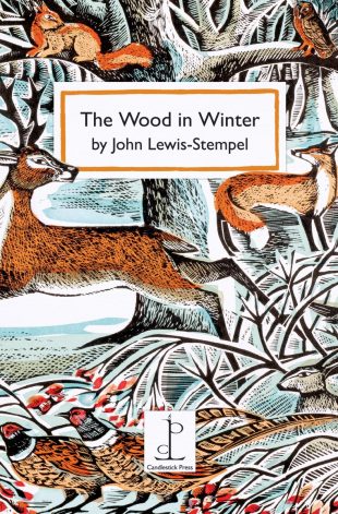 Front cover of the The Wood in Winter: by John Lewis-Stempel poetry pamphlet